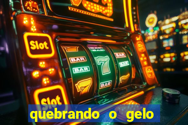 quebrando o gelo pdf download